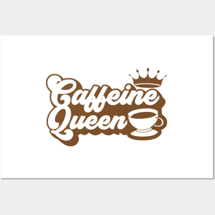 Caffeine Queen Awesome, Modern Cool Caffeine Queen, Trendy Funny Caffeine Queen Posters and Art